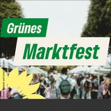 Grünes Marktfest am 14.09.2025 von 11 bis 17 Uhr